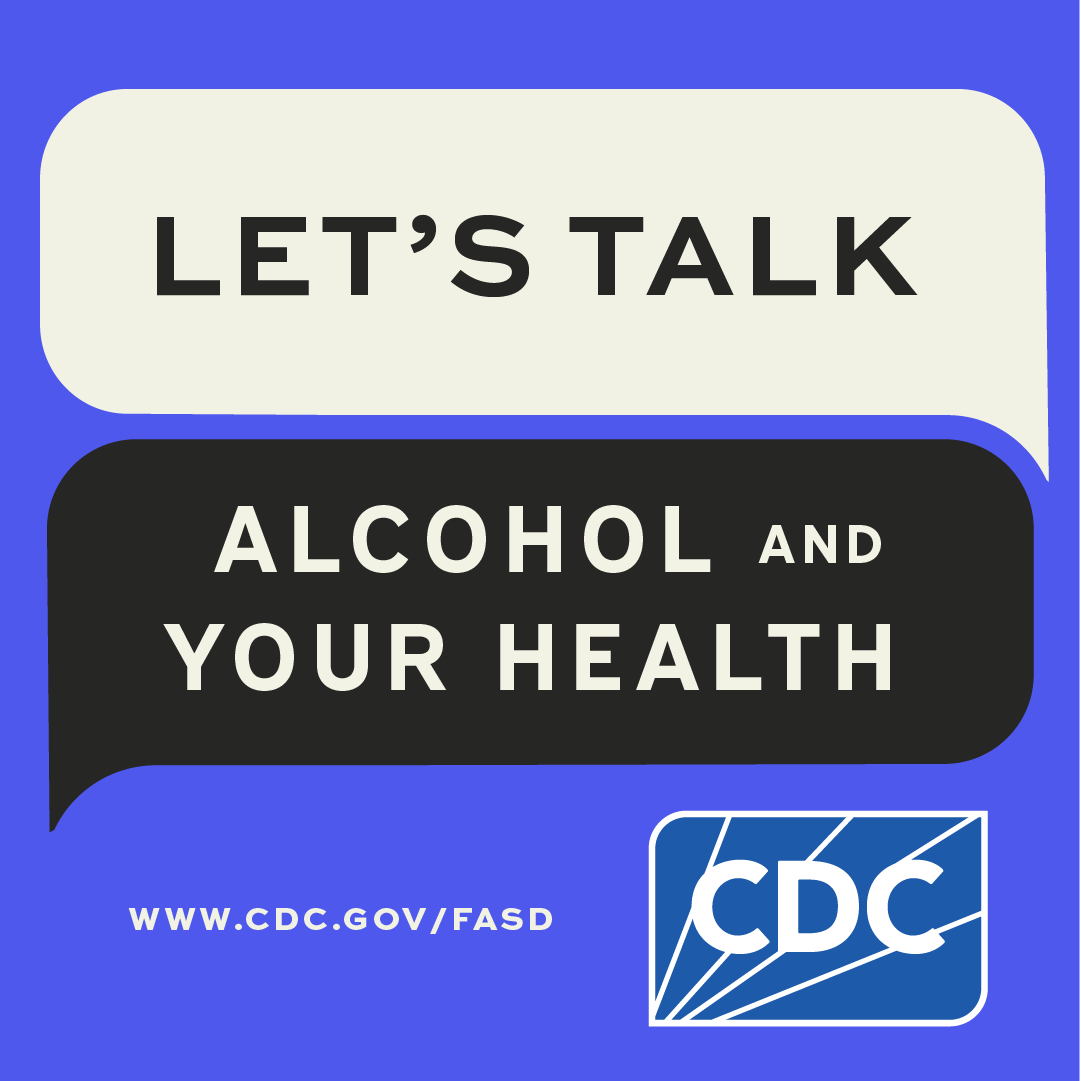Let's talk about alcohol and your health