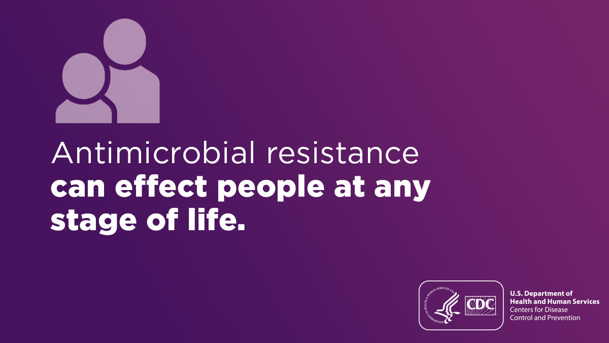 Antibiotics can effect people at any stage of life.