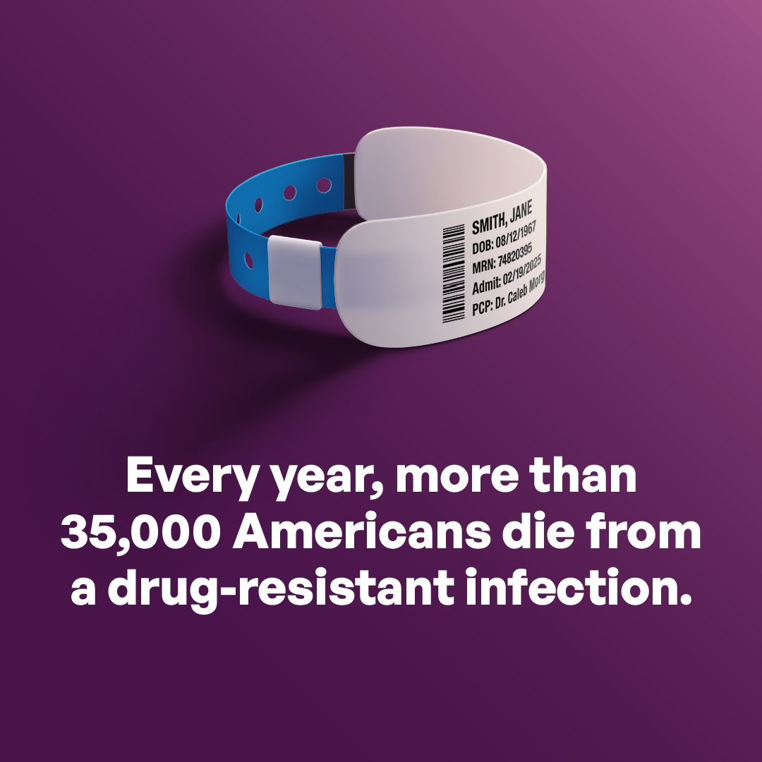 A hospital wristband centered on the page. Every year, more than 35,000 Americans die from a drug-resistant infection.
