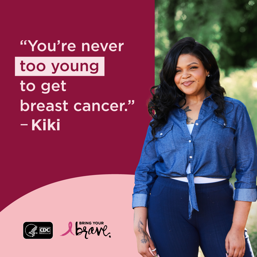Square image: Kiki says, "You're never too young to get breast cancer."