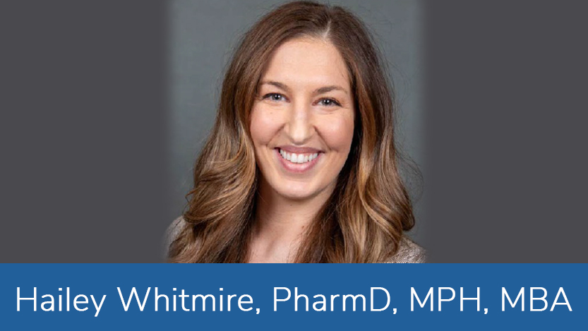 Hailey Whitmire, PharmD, MPH, MBA