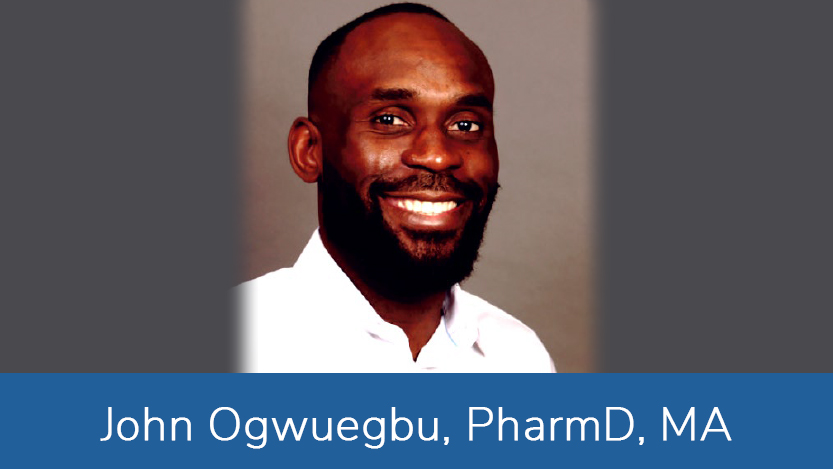 John Ikenna Ogwuegbu, PharmD, MA