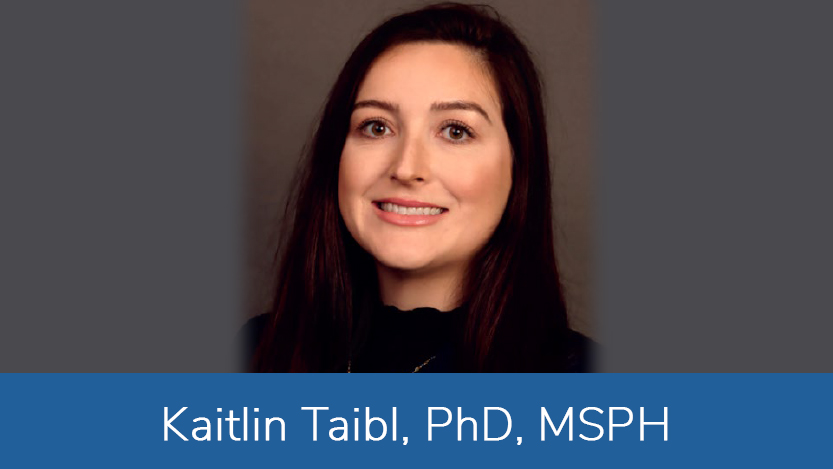 Kaitlin Taibl, PhD, MSPH