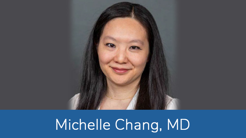 Michelle Chang, MD