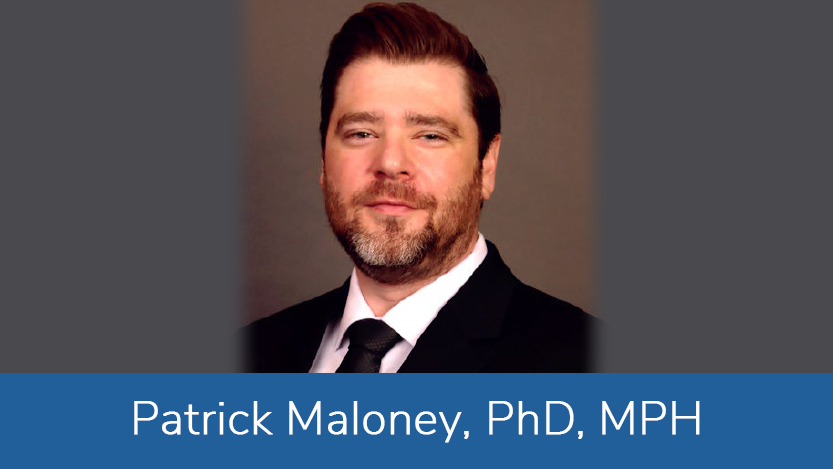Patrick Maloney, PhD, MPH