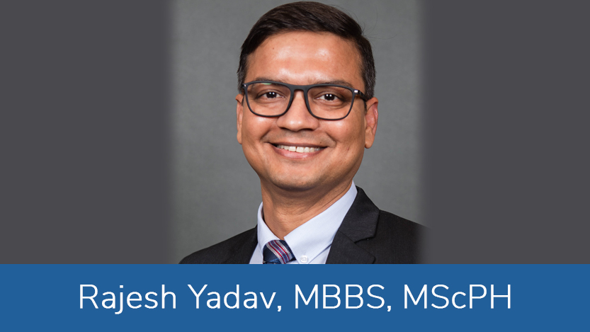 Rajesh Yadav, MBBS, MScPH