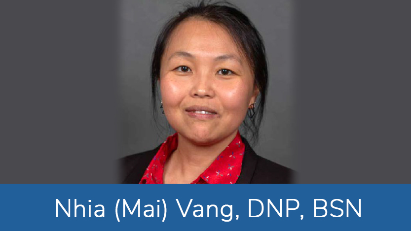 Nhia (Mai) Vang, DNP, BSN