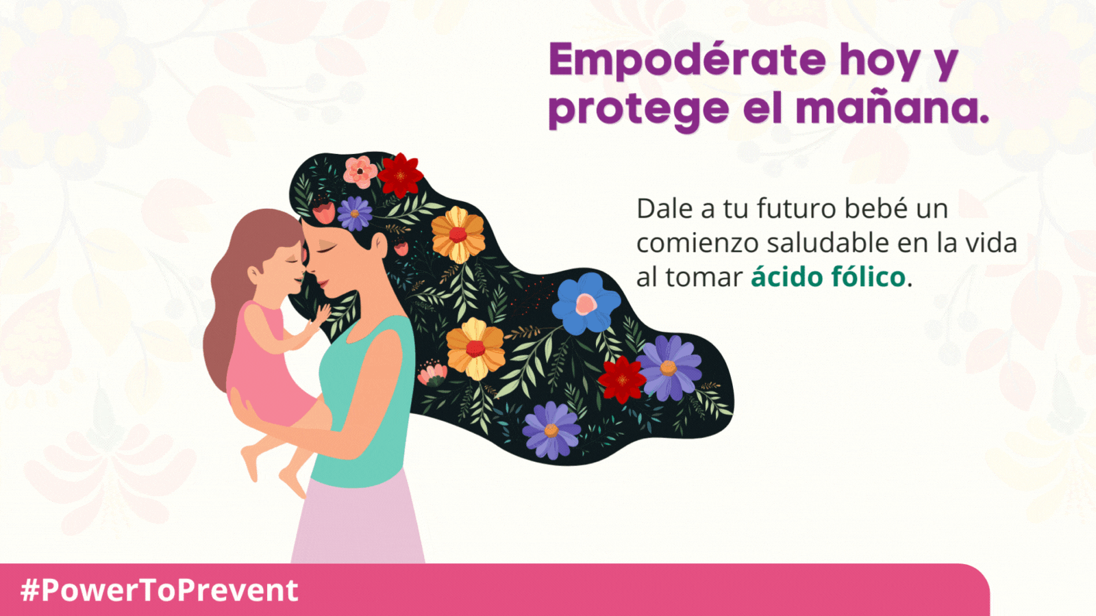 Mujer con una niña en brazos con texto que dice “Empodérate hoy y protege el mañana”.