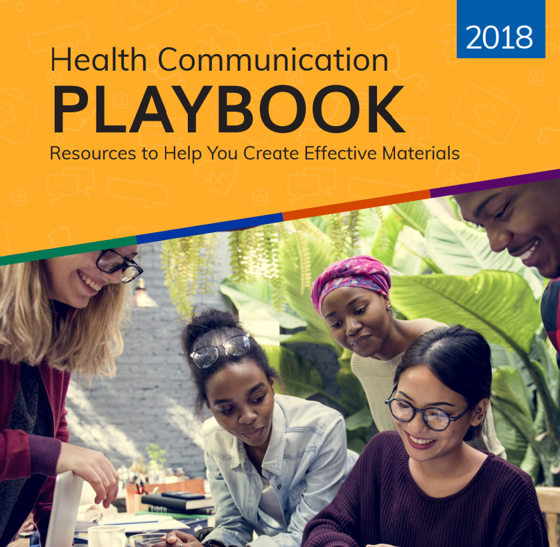 The Health Communication Playbook can help guide your product development.