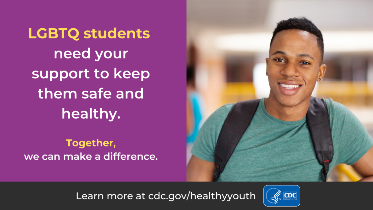 LGBTQ students need your support to keep them safe & healthy
