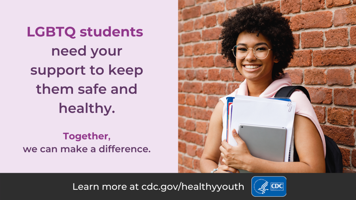 LGBQ students need your support to keep them safe & healthy