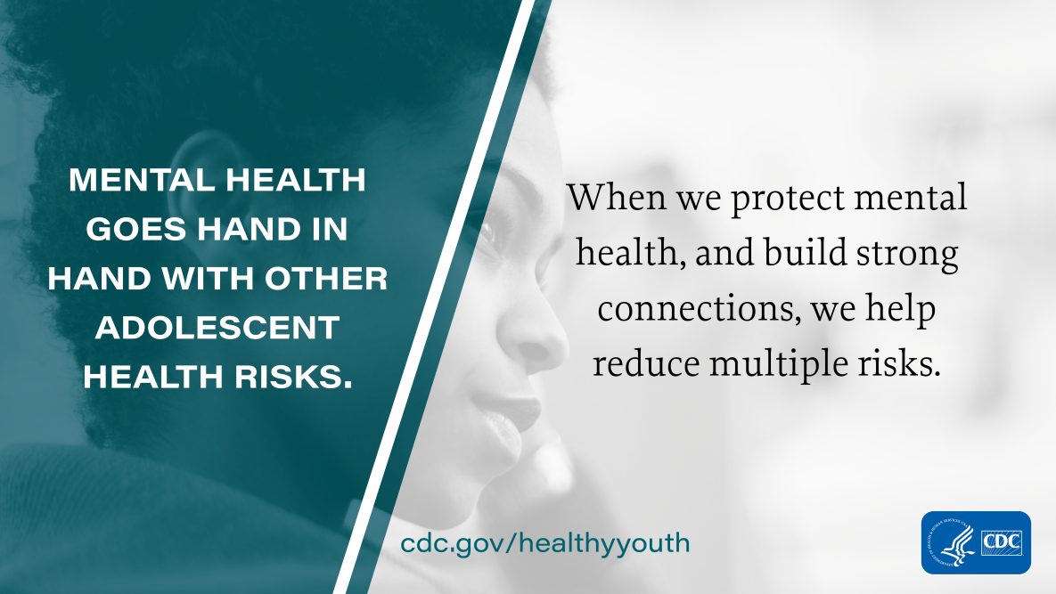 Mental Health goes hand in hand with other adolescent health risks.