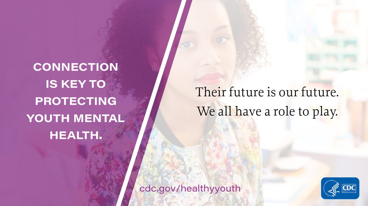 Connection is key to protecting youth mental health.