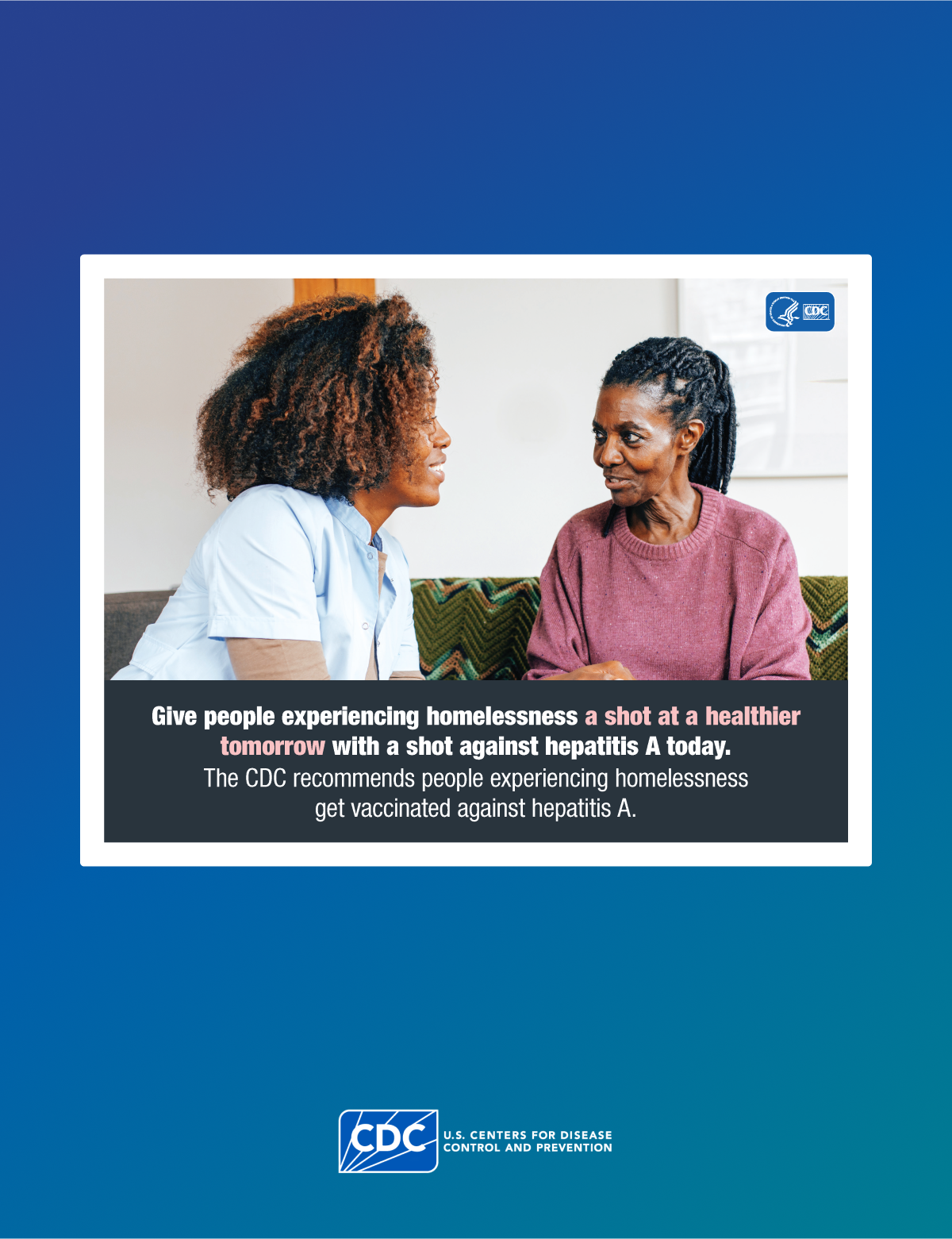 Vaccinate People Experiencing Homelessness Against Hepatitis A | CDC Poster discussing hepatitis A vaccines for persons who are unhomed