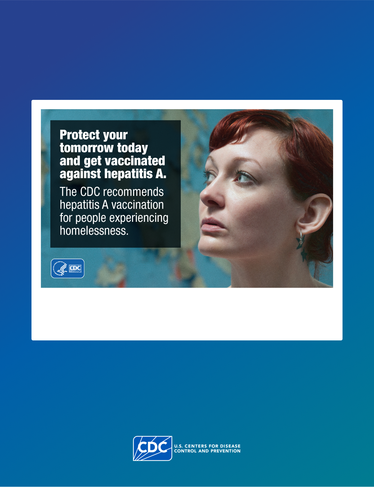 Protect Your Tomorrow Today: Vaccinate Against Hepatitis A | CDC Poster discussing hepatitis A vaccines for persons who are unhomed