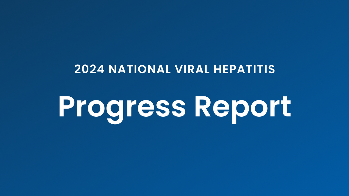 2024 National Progress Report 2024 Hepatitis National Progress Report