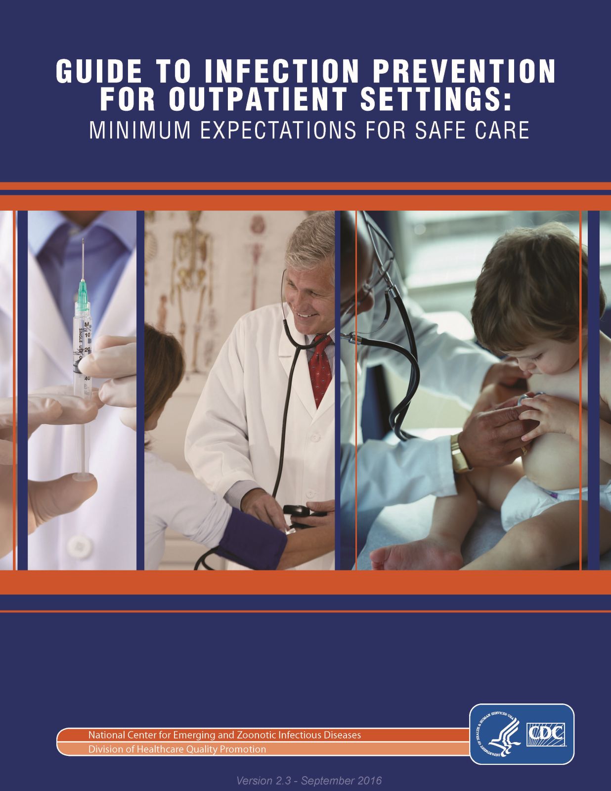 Guide to Infection Prevention for Outpatient Settings: Minimum Expectations for Safe Care