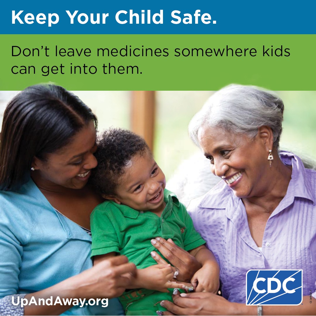 An image of a mother child, and grandparent hugging titled “Keep Your Child Safe. Don't leave medicines somewhere kids can get into them” With the CDC logo bottom right.