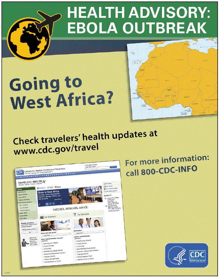 Messages displayed on posters in United States airports for persons traveling to countries with Ebola outbreaks advised them to look for health information on the CDC Travelers&rsquo; Health Website (http://www.cdc.gov/travel) or to call CDC&rsquo;s public information hotline (800-CDC-INFO). Messages displayed for travelers leaving countries with Ebola outbreaks and for travelers from those countries arriving in the United States advised the travelers to watch for symptoms for 21 days, to call a doctor if they felt sick, and to tell the doctor they had recently been in a country with Ebola.