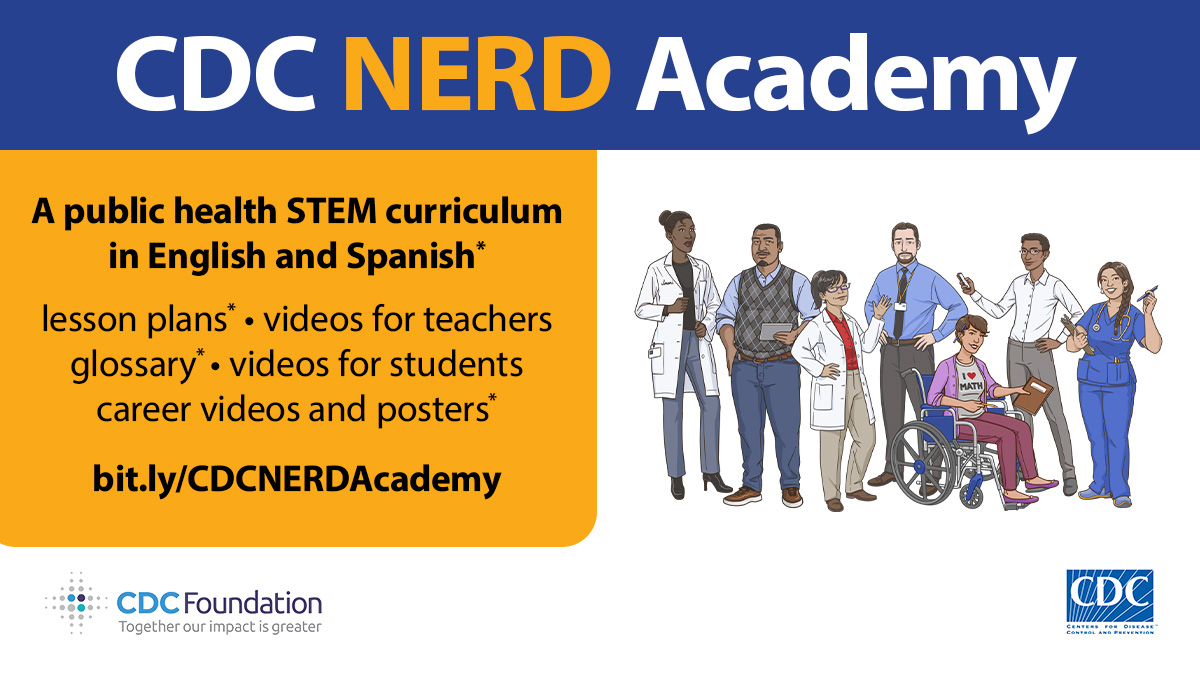 CDC NERD Academy. a new public health STEM curriculum in English and Spanish. 2 of 8 modules available now.