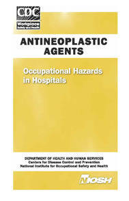 Antineoplastic Agents - Occupational Hazards in Hospitals