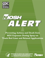Preventing Asthma and Death from MDI Exposure During Spray-on Truck Bed Liner and Related Applications