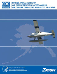 Survey and Analysis of Air Transportation Safety Among Air Carrier Operators and Pilots in Alaska