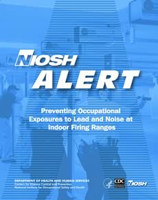 Preventing Occupational Exposures to Lead and Noise at Indoor Firing Ranges