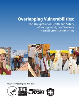 Overlapping Vulnerabilities: The Occupational Health and Safety of Young Immigrant Workers in Small Construction Firms