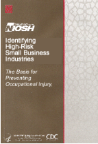 Identifying High-Risk Small Business Industries - The Basis for Preventing Occupational Injury, Illness, and Fatality