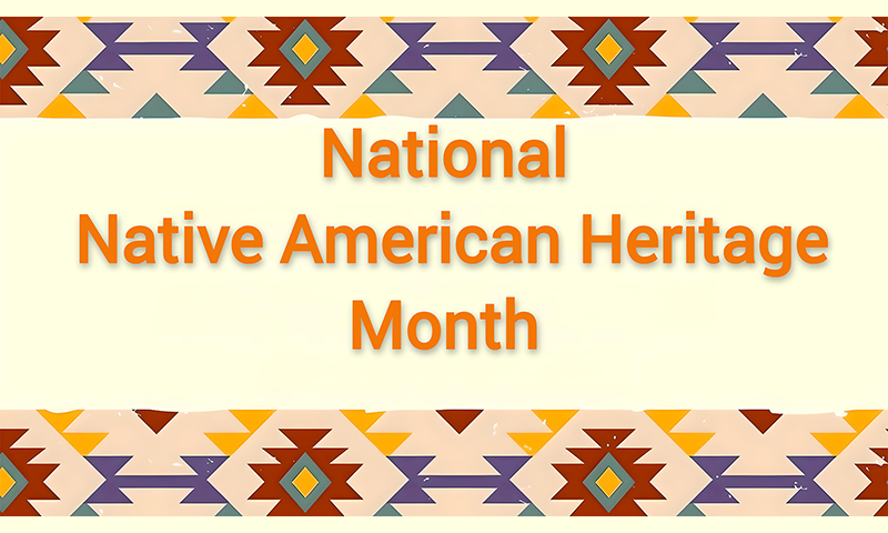 National Native American Heritage Month graphic