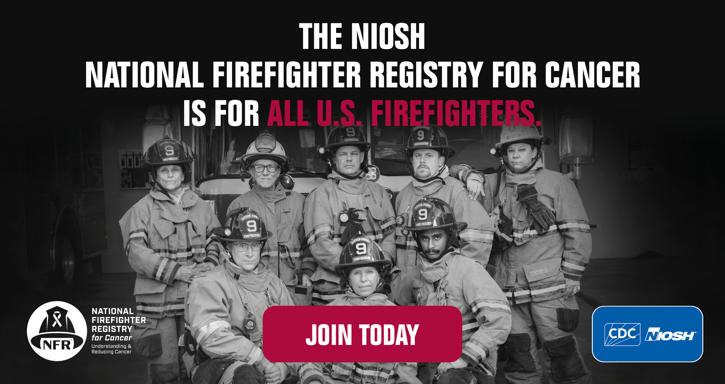 Group of firefighters with text "The NIOSH National Firefighter Registry for Cancer is for ALL U.S. firefighters"