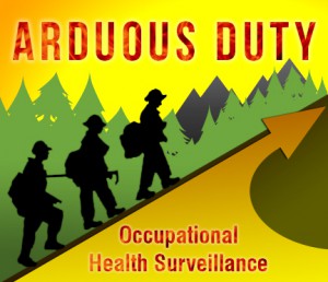 Image that says Arduous Duty, Occupational Health Surveillance.