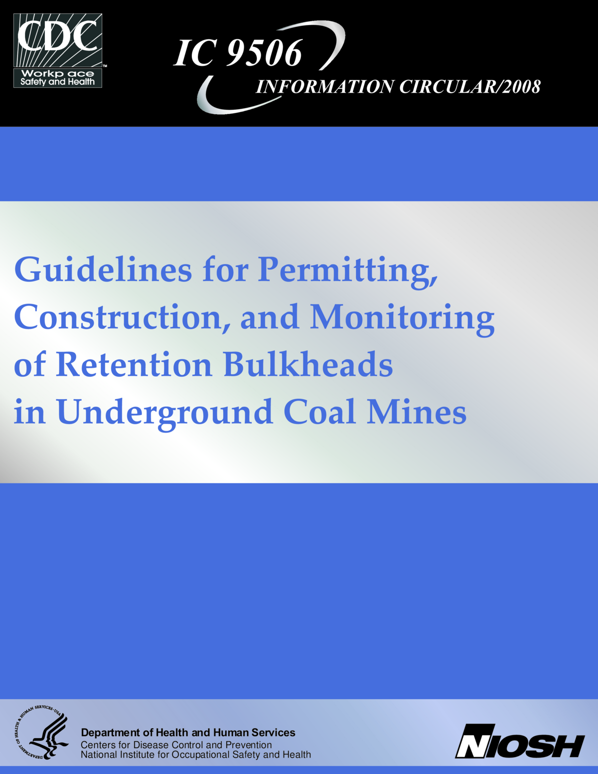Guidelines for Permitting, Construction, and Monitoring of Retention Bulkheads in Underground Coal Mines