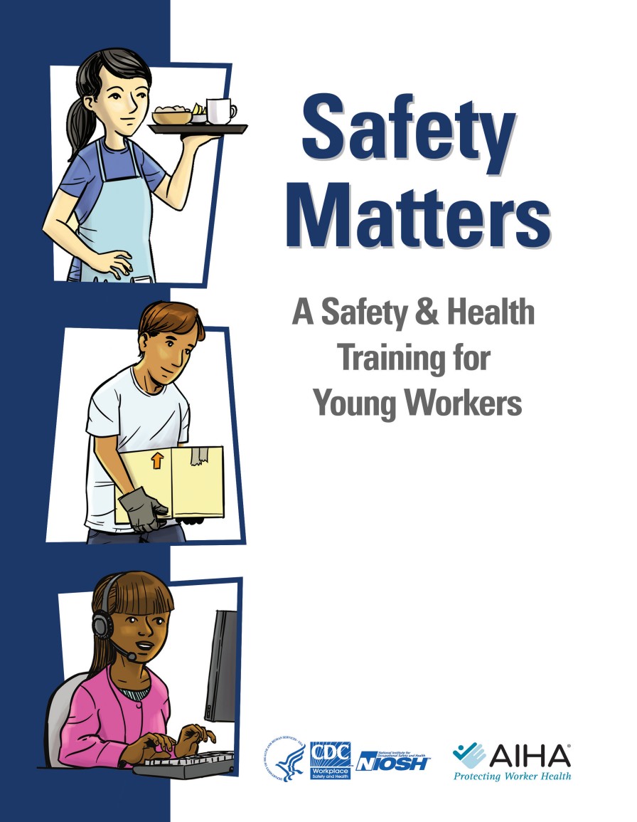 Safety Matters: A Safety & Health Training for Young Workers