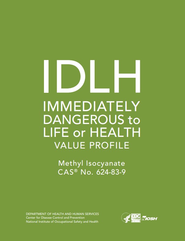 Immediately Dangerous to Life or Health (IDLH) Value Profile, Methyl Isocyanate [CAS&reg; No. 624-83-9]