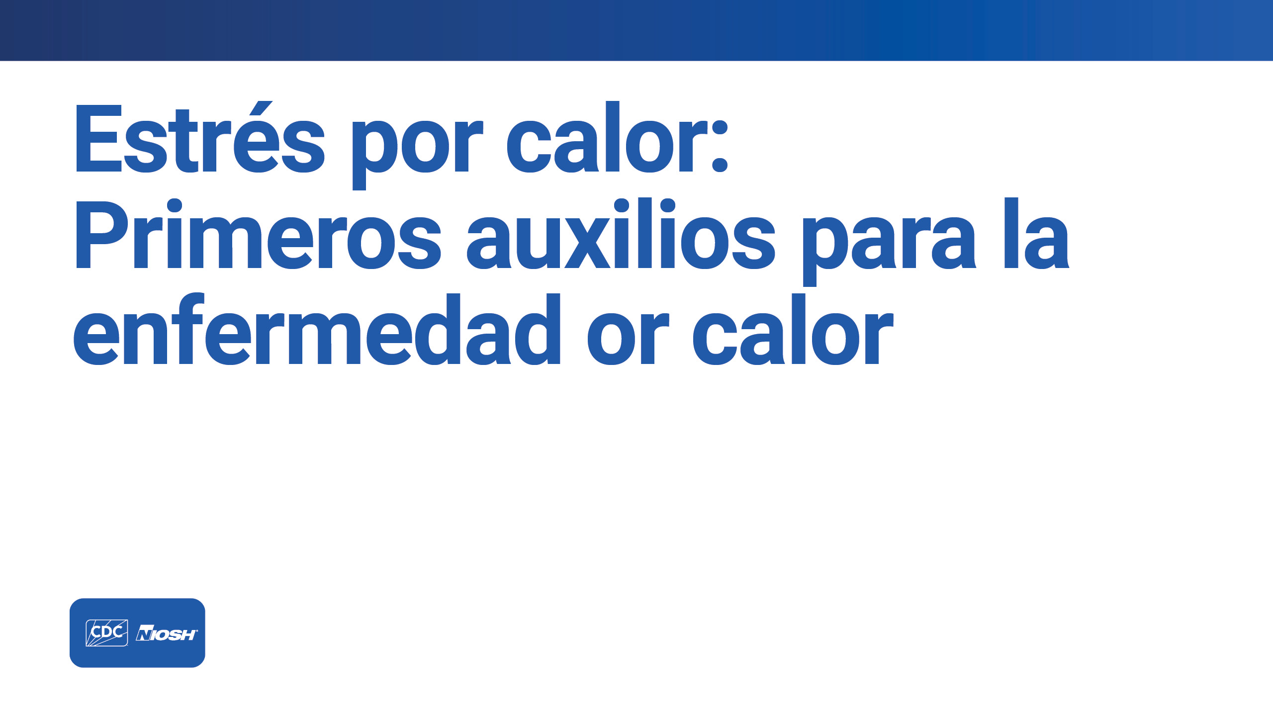 Estrés por calor Primeros auxilios para la enfermedad por calor