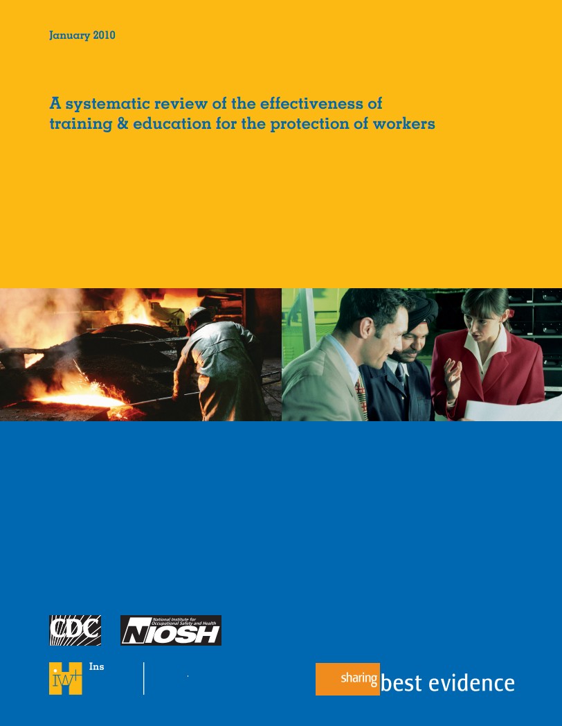 A Systematic Review of the Effectiveness of Training and Education for the Protection of Workers