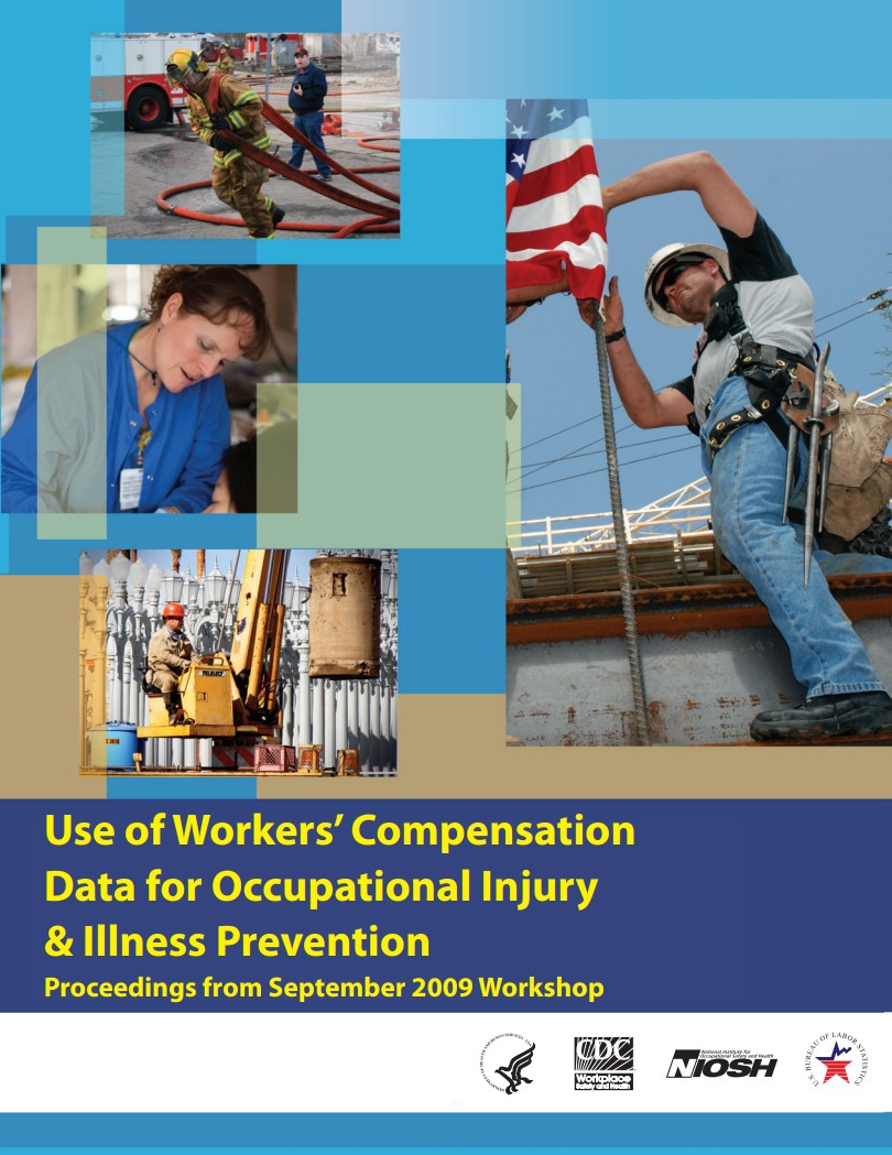 Use of Workers' Compensation Data for Occupational Injury & Illness Prevention