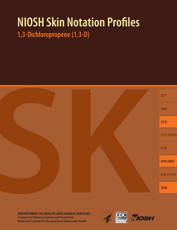 NIOSH Skin Notation (SK) Profiles: 1,3-Dichloropropene (1,3-D)