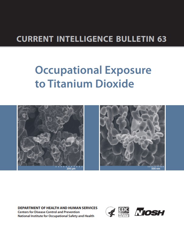 Current Intelligence Bulletin 63: Occupational Exposure to Titanium Dioxide