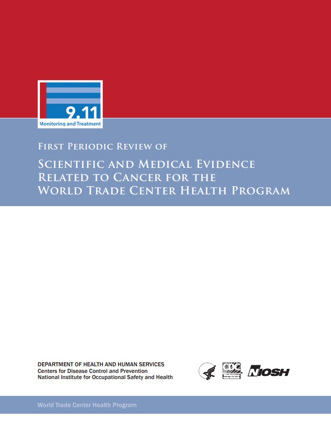 First Periodic Review of Scientific and Medical Evidence Related to Cancer for the World Trade Center Health Program