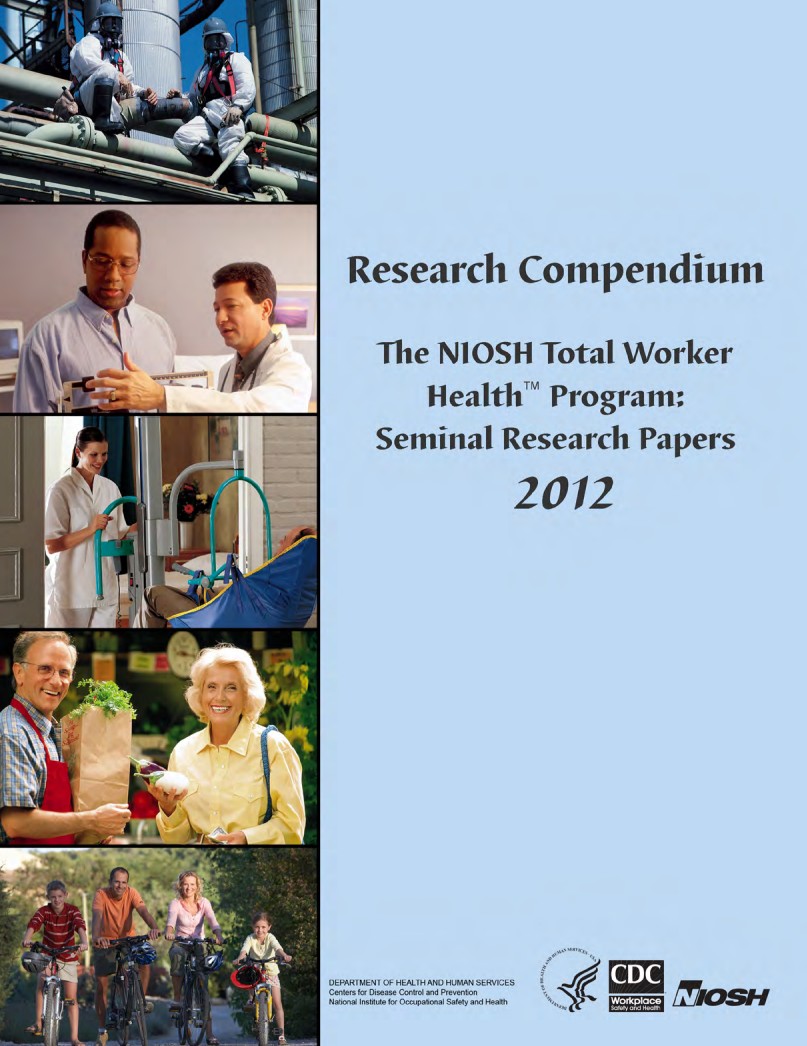 The Research Compendium: The NIOSH Total Worker Health™ Program: Seminal Research Papers 2012