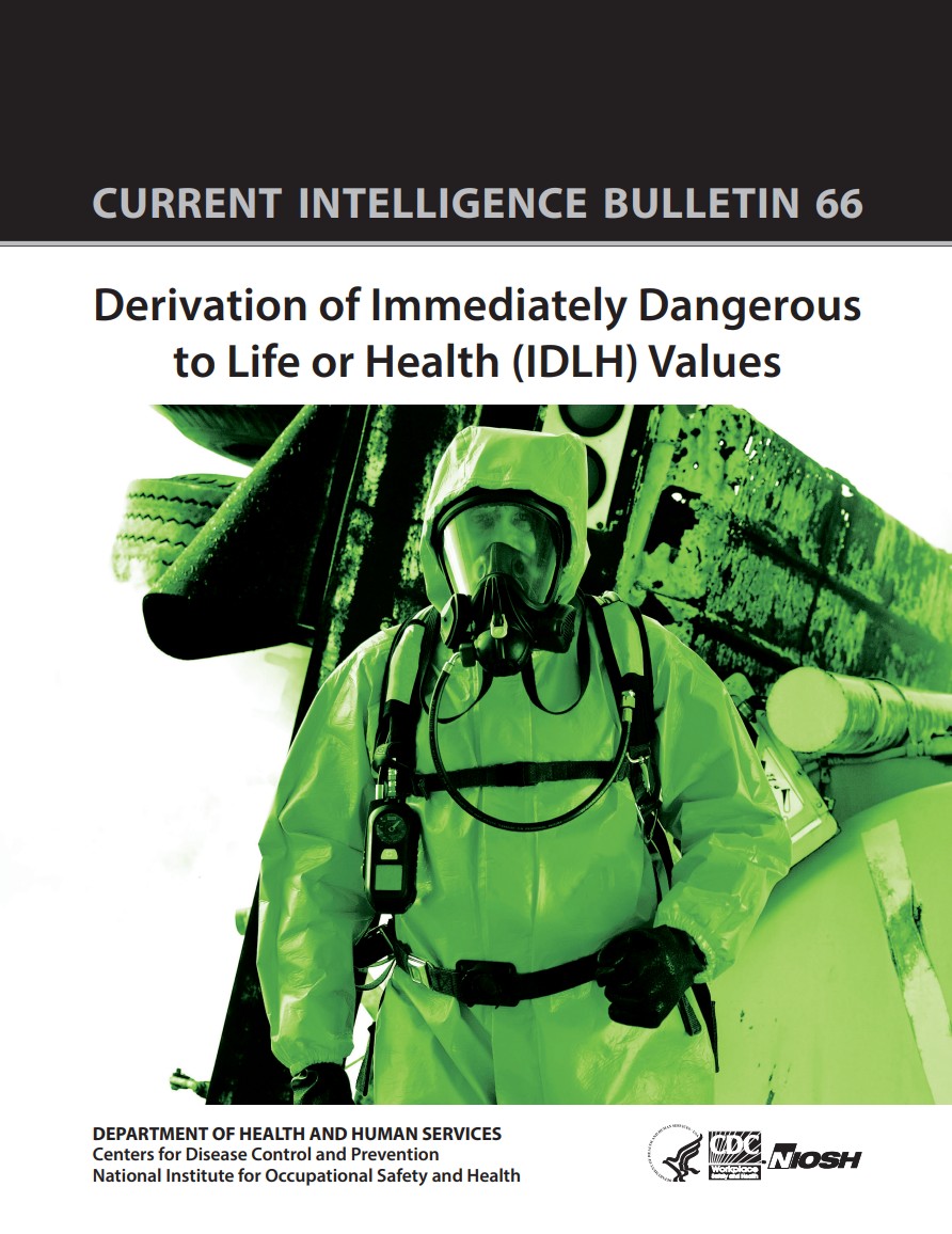 Current Intelligence Bulletin 66: Derivation of Immediately Dangerous to Life or Health (IDLH) Values