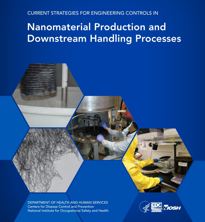 Current Strategies for Engineering Controls in Nanomaterial Production and Downstream Handling Processes