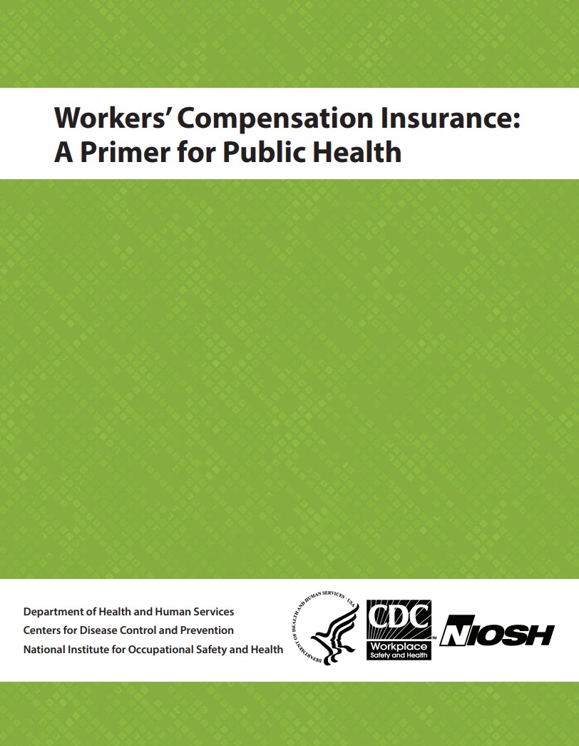 Workers' Compensation Insurance: A Primer for Public Health