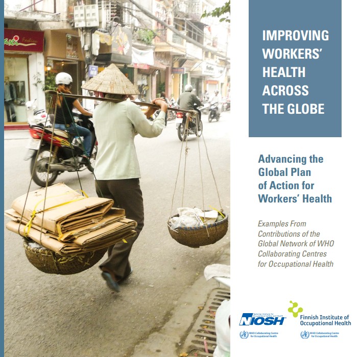 Improving Workers’ Health Across the Globe: Advancing the Global Plan of Action for Workers’ Health