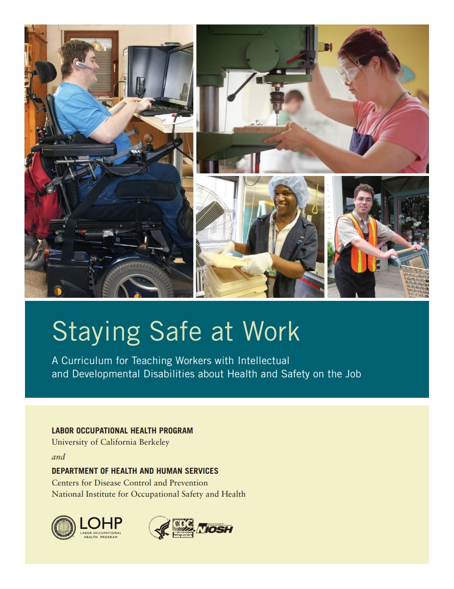 Staying Safe at Work: A Curriculum for Teaching Workers with Intellectual and Developmental Disabilities about Health and Safety on the Job