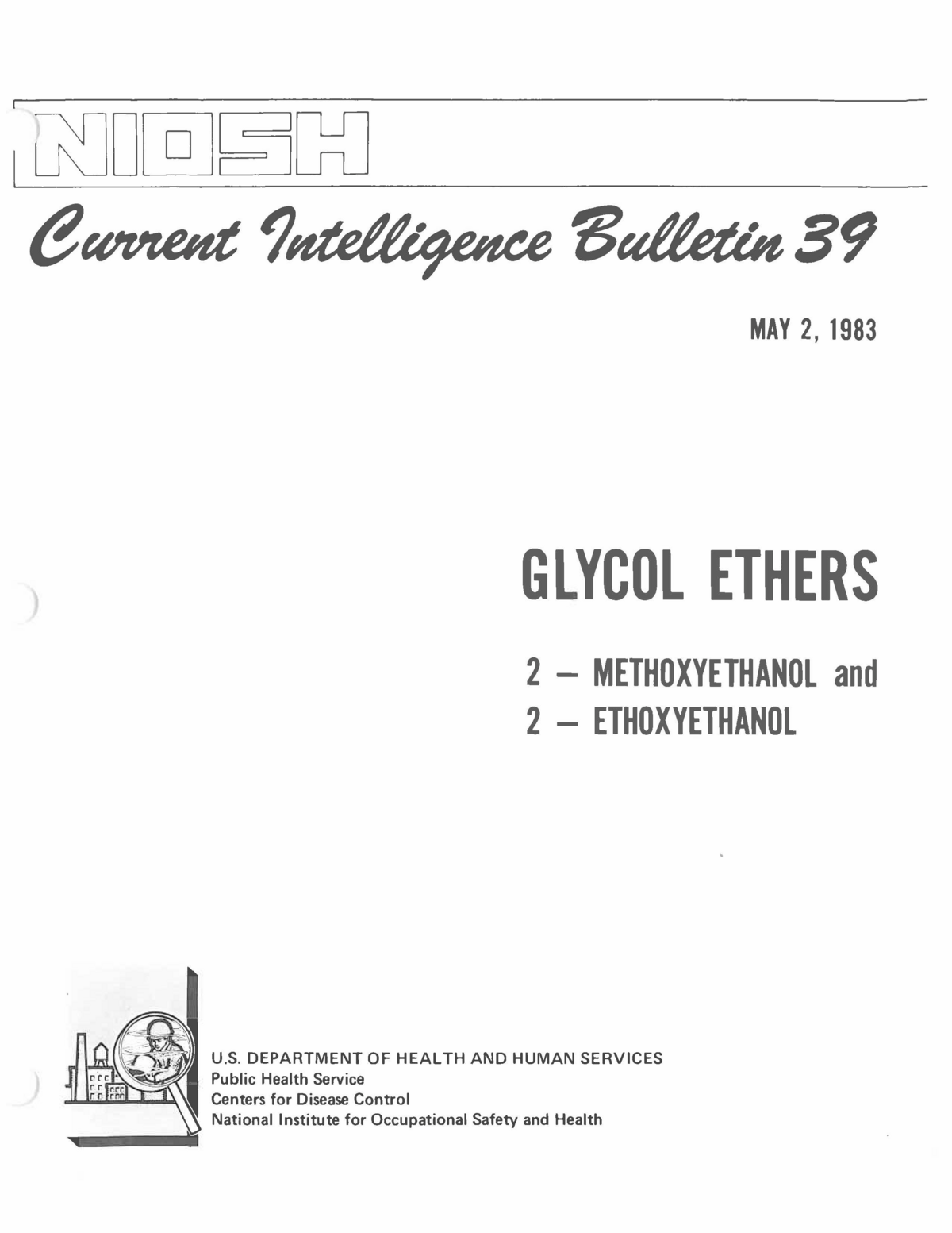Current Intelligence Bulletin 39: Glycol Ethers 2-Methoxyethanol and 2-Ethoxyethanol