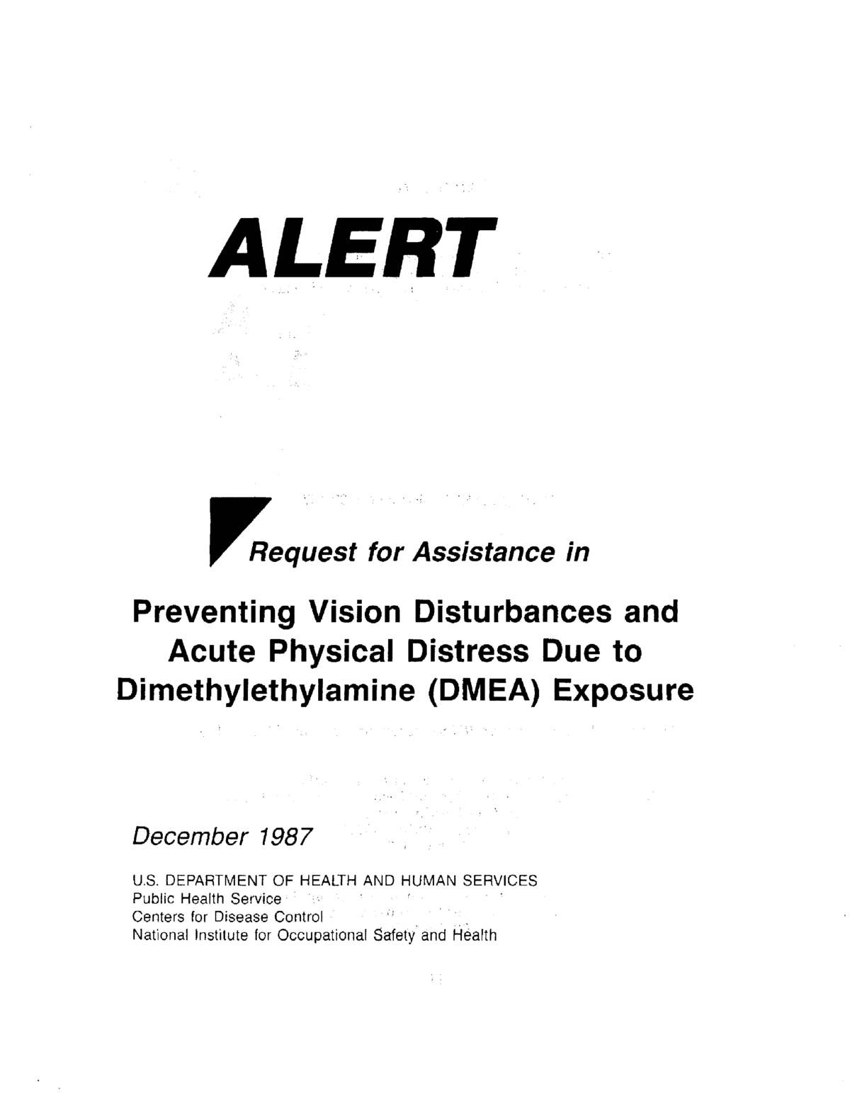 Screenshot of the first page of "Alert Request for Assistance Preventing Vision Disturbances and Acute Physical Distress Due to Dimethylethylamine (DMEA) Exposure"